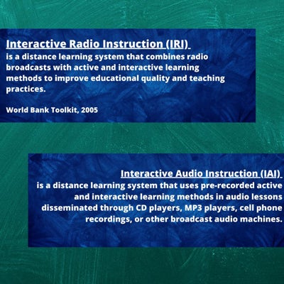 Interactive Radio Instruction (IRI) and Interactive Audio Instruction (IAI) 