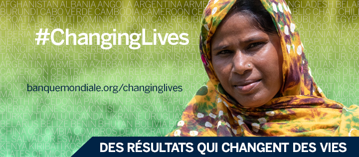 Notre série #Changing Lives met en lumière des projets qui ont permis des améliorations tangibles sur le terrain, et les personnes qui en ont bénéficié. © Banque mondiale