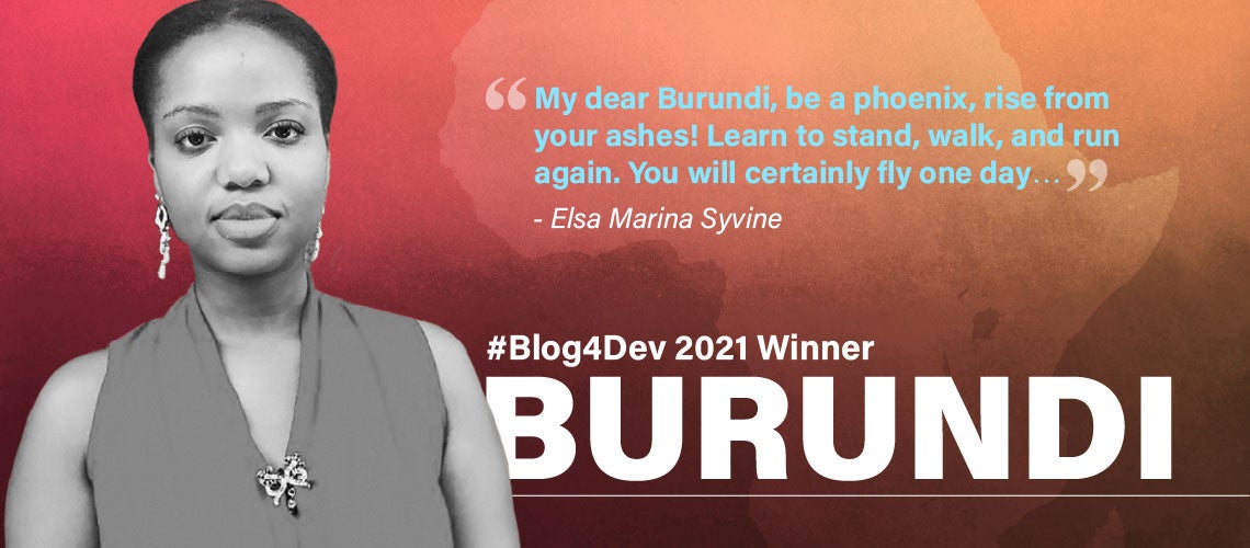 Elsa Marina Syvine is the winner of the 2021 Blog4Dev competition from Burundi Elsa Marina Syvine is the winner of the 2021 Blog4Dev competition from Burundi